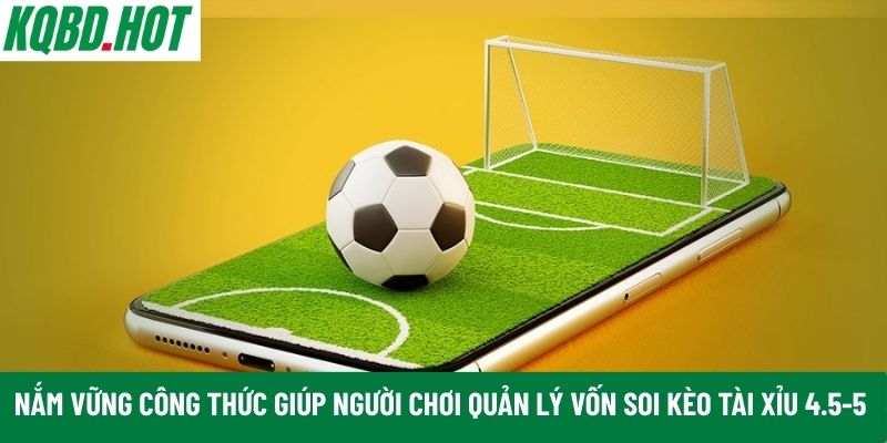 soi kèo tài xỉu 4.5-5 hiệu quả
