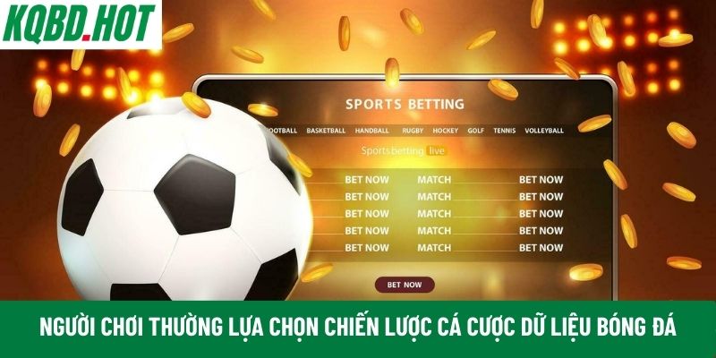 cá cược dữ liệu bóng đá