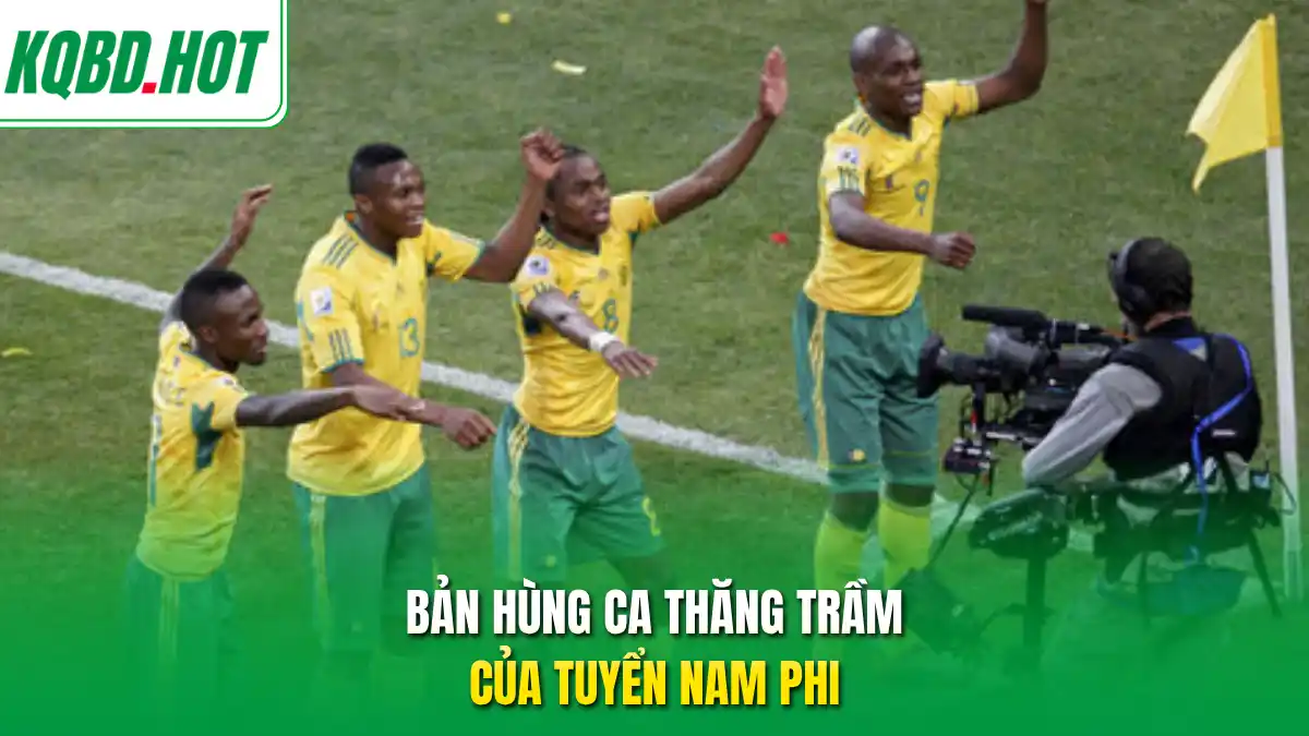 Bản hùng ca thăng trầm của tuyển Nam Phi